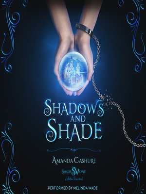 Shadows and Shade - Audiobook